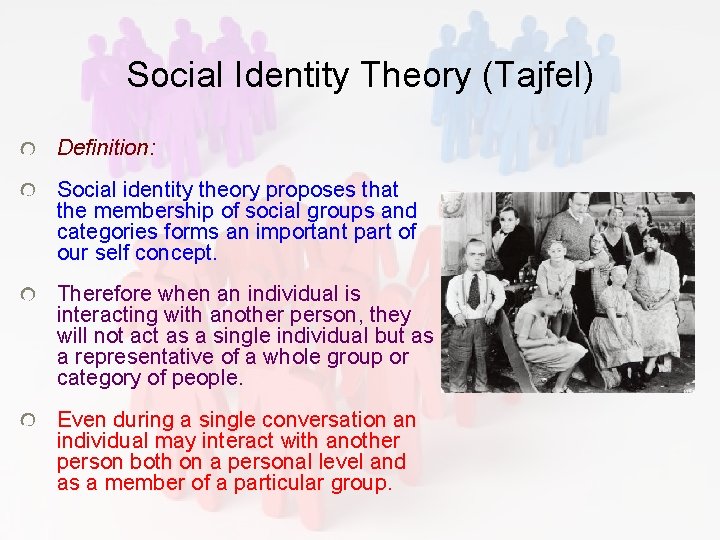 Social Identity Theory (Tajfel) Definition: Social identity theory proposes that the membership of social Social Identity Theory (Tajfel) Definition: Social identity theory proposes that the membership of social