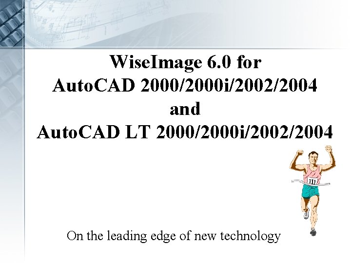 Wise. Image 6. 0 for Auto. CAD 2000/2000 i/2002/2004 and Auto. CAD LT 2000/2000