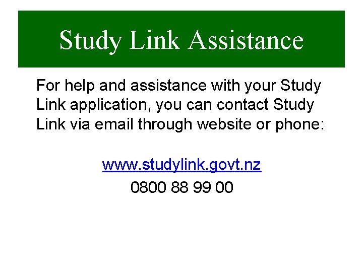 Study Link Assistance For help and assistance with your Study Link application, you can