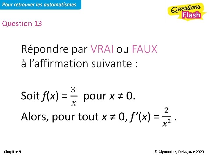 Question 13 Chapitre 9 © Algomaths, Delagrave 2020 