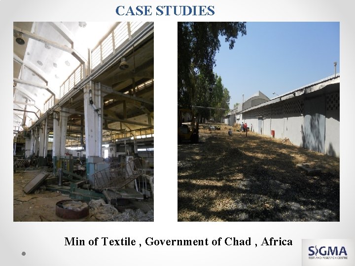 CASE STUDIES Min of Textile , Government of Chad , Africa 