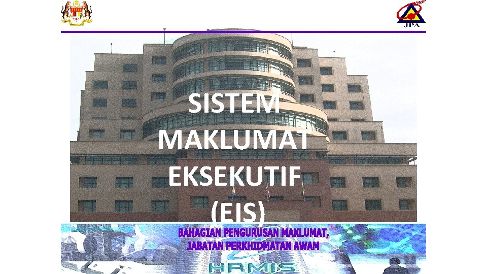 SISTEM MAKLUMAT EKSEKUTIF (EIS) 