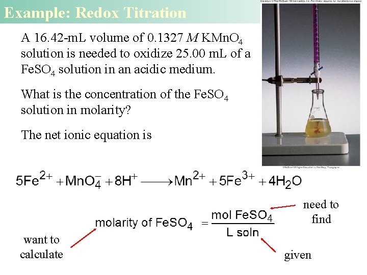 Example: Redox Titration A 16. 42 -m. L volume of 0. 1327 M KMn.