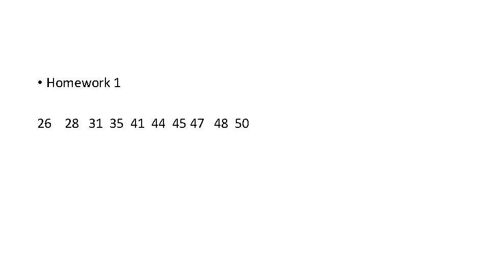  • Homework 1 26 28 31 35 41 44 45 47 48 50