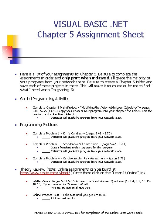 an example visual basic .net program programming... VISUAL BASIC NET Chapter 5 Assignment Sheet n
