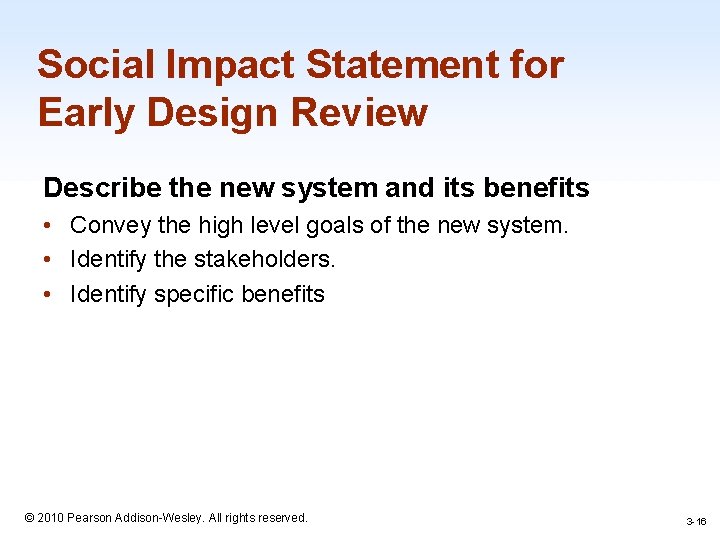 Social Impact Statement for Early Design Review Describe the new system and its benefits
