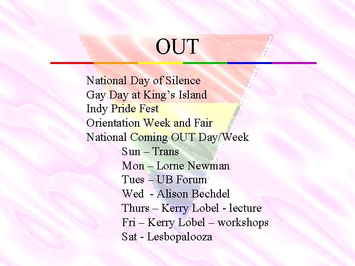 OUT National Day of Silence Gay Day at King’s Island Indy Pride Fest Orientation