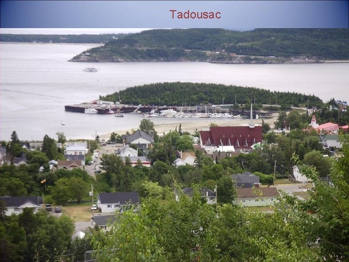 Tadousac 