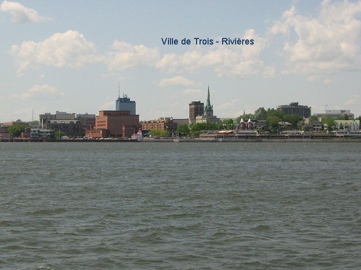 Ville de Trois - Rivières 