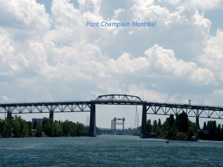 Pont Champlain Montréal 