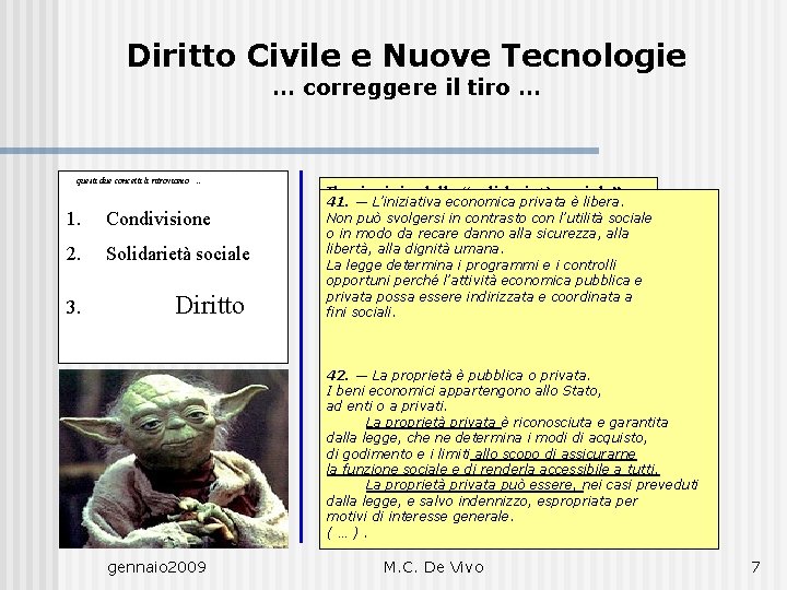 Diritto Civile e Nuove Tecnologie … correggere il tiro … … questi due concetti