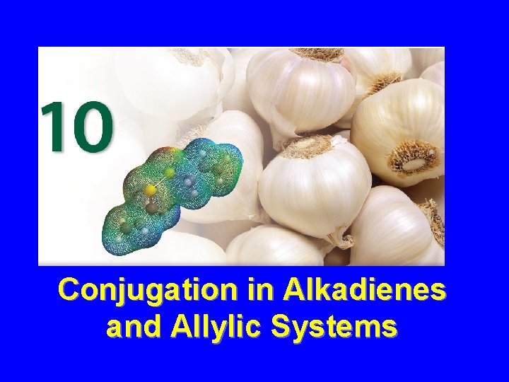 Conjugation in Alkadienes and Allylic Systems 