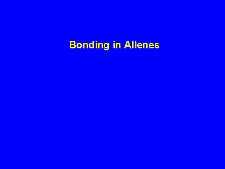 Bonding in Allenes 