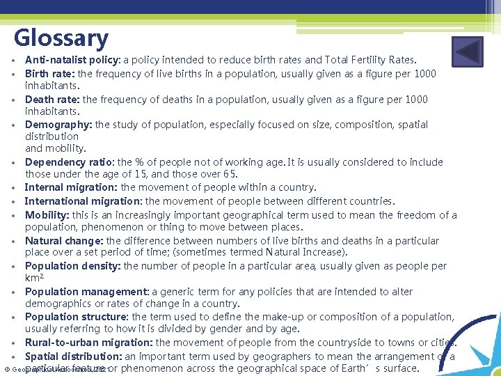 Glossary • Anti-natalist policy: a policy intended to reduce birth rates and Total Fertility