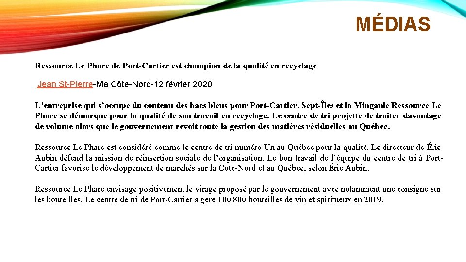 MÉDIAS Ressource Le Phare de Port-Cartier est champion de la qualité en recyclage Jean