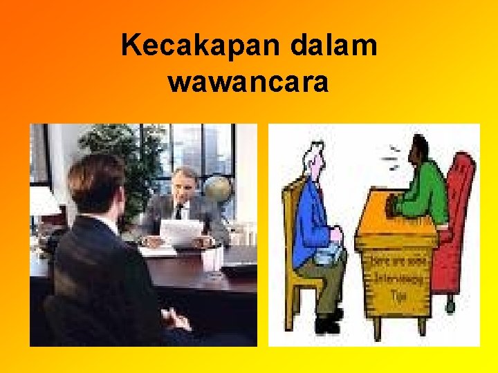 Kecakapan dalam wawancara 