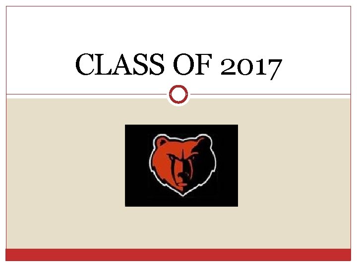 CLASS OF 2017 