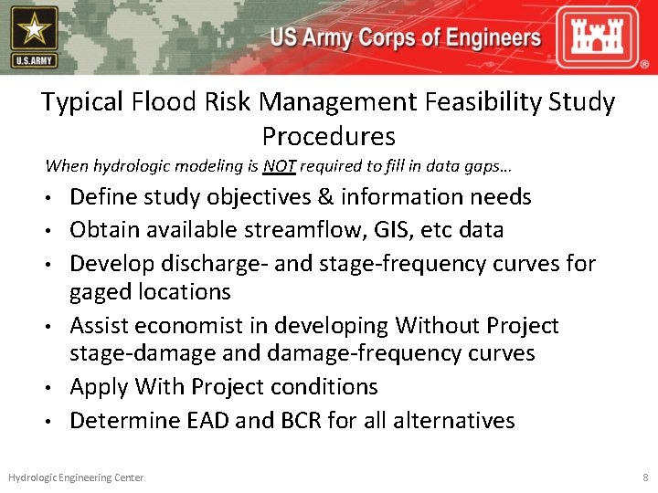 Typical Flood Risk Management Feasibility Study Procedures When hydrologic modeling is NOT required to