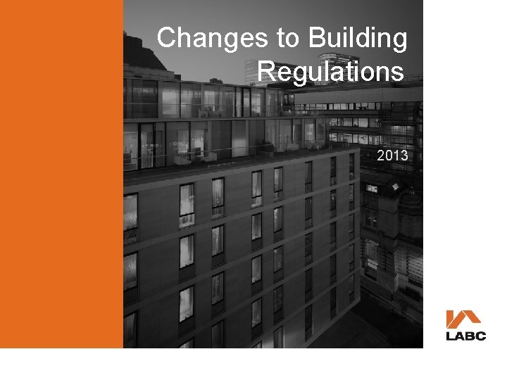Changes to Building Regulations 2013 