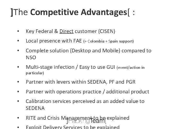 ]The Competitive Advantages[ : • Key Federal & Direct customer (CISEN) • Local presence
