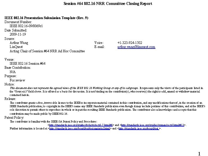 Session #64 802. 16 NRR Committee Closing Report IEEE 802. 16 Presentation Submission Template