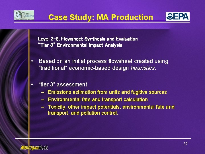 Case Study: MA Production Level 3 -8. Flowsheet Synthesis and Evaluation “Tier 3” Environmental