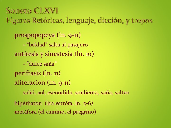 Soneto CLXVI Figuras Retóricas, lenguaje, dicción, y tropos prospopopeya (ln. 9 -11) - “beldad”