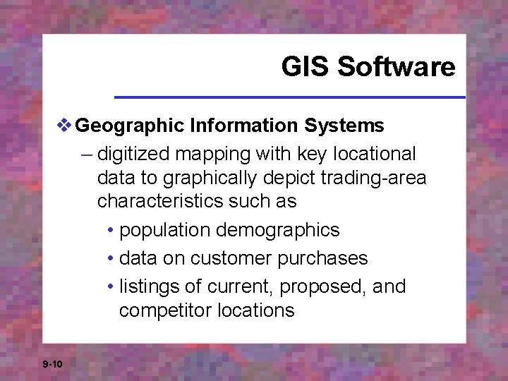 GIS Software v Geographic Information Systems – digitized mapping with key locational data to