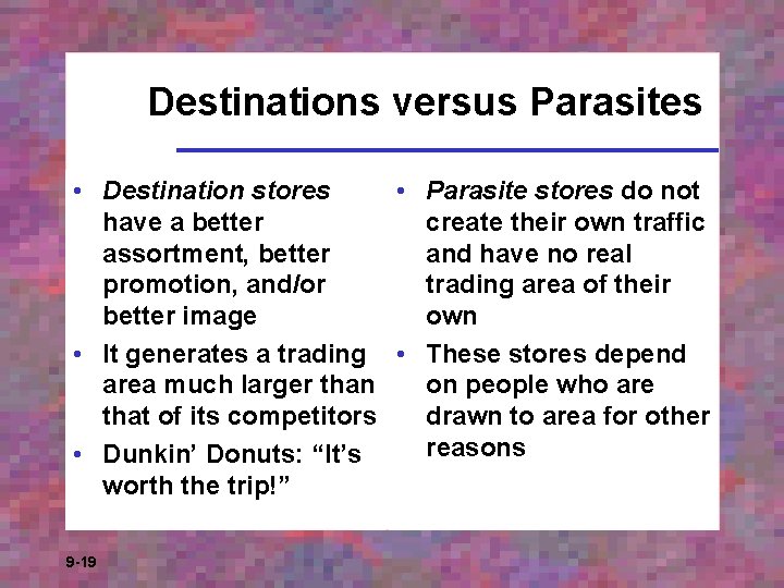 Destinations versus Parasites • Destination stores • Parasite stores do not have a better