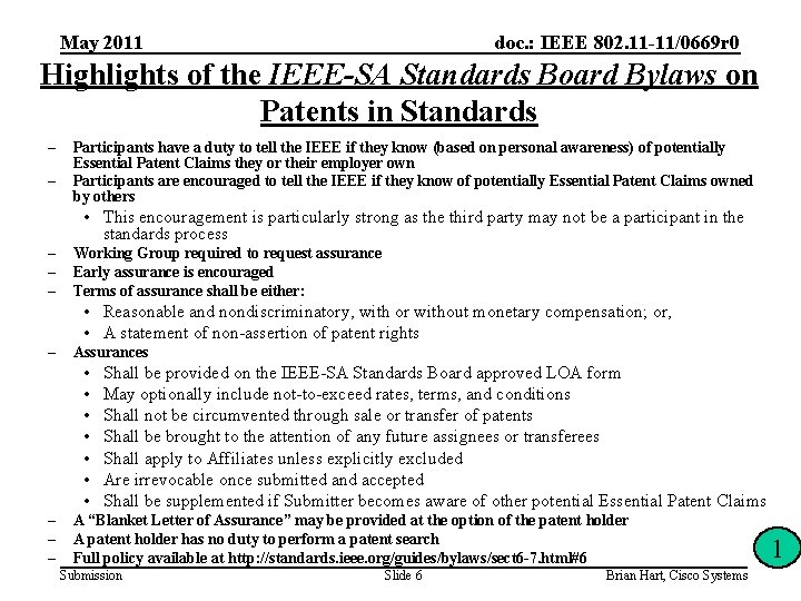May 2011 doc. : IEEE 802. 11 -11/0669 r 0 Highlights of the IEEE-SA