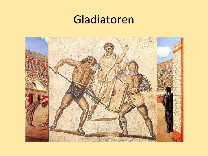 Gladiatoren 