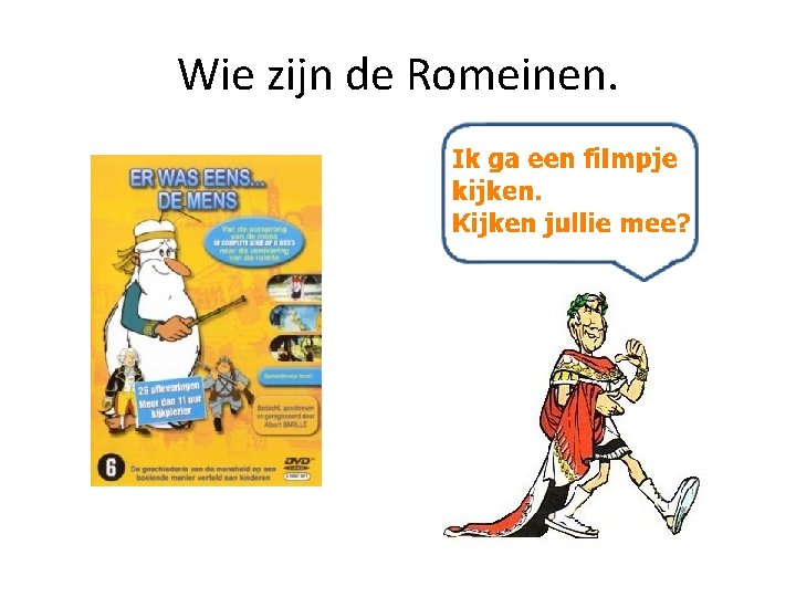 Wie zijn de Romeinen. 