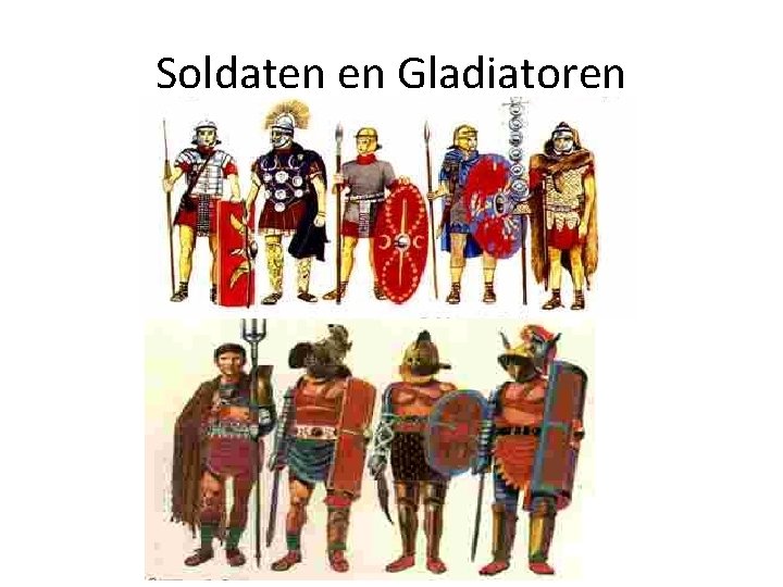 Soldaten en Gladiatoren 