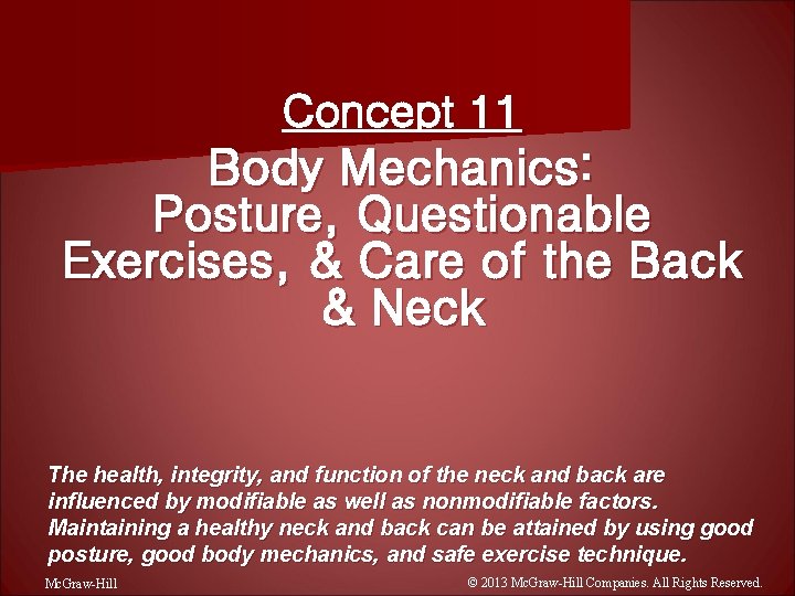 Concept 11 Body Mechanics: Posture, Questionable Exercises, & Care of the Back & Neck