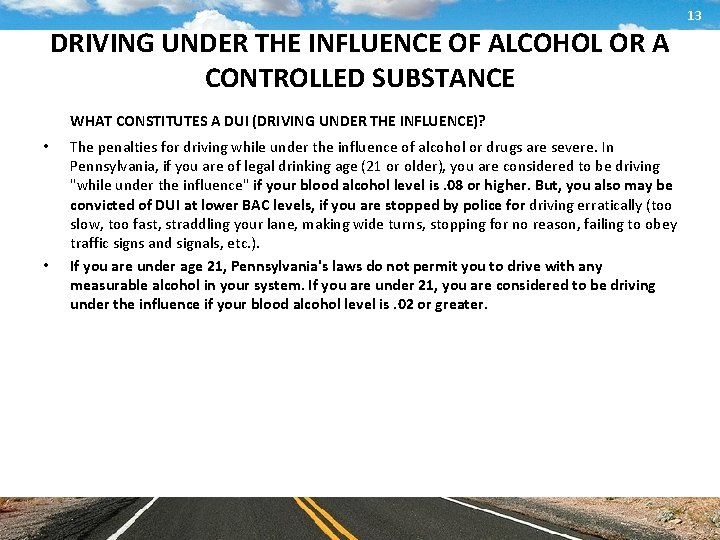 13 DRIVING UNDER THE INFLUENCE OF ALCOHOL OR A CONTROLLED SUBSTANCE WHAT CONSTITUTES A