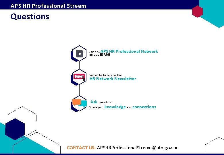 APS HR Professional Stream Questions Join the APS HR on GOVTEAMS Professional Network Subscribe APS HR Professional Stream Questions Join the APS HR on GOVTEAMS Professional Network Subscribe