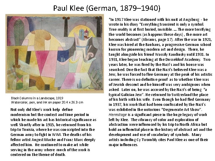 Paul Klee (German, 1879– 1940) Black Columns in a Landscape, 1919 Watercolor, pen, and
