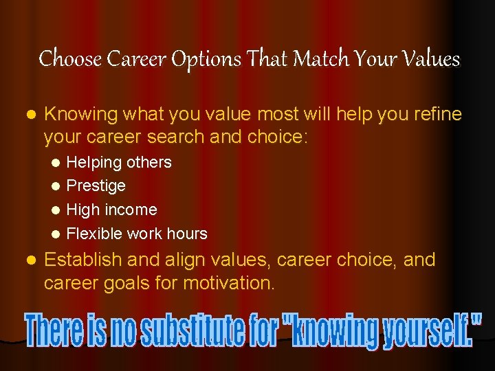Choose Career Options That Match Your Values l Knowing what you value most will