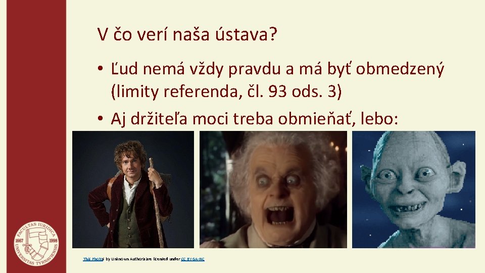 V čo verí naša ústava? • Ľud nemá vždy pravdu a má byť obmedzený