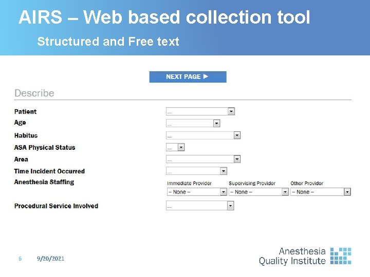 AIRS – Web based collection tool Structured and Free text 6 9/20/2021 