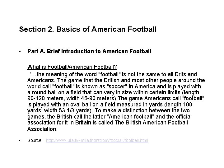 Section 2. Basics of American Football • Part A. Brief Introduction to American Football