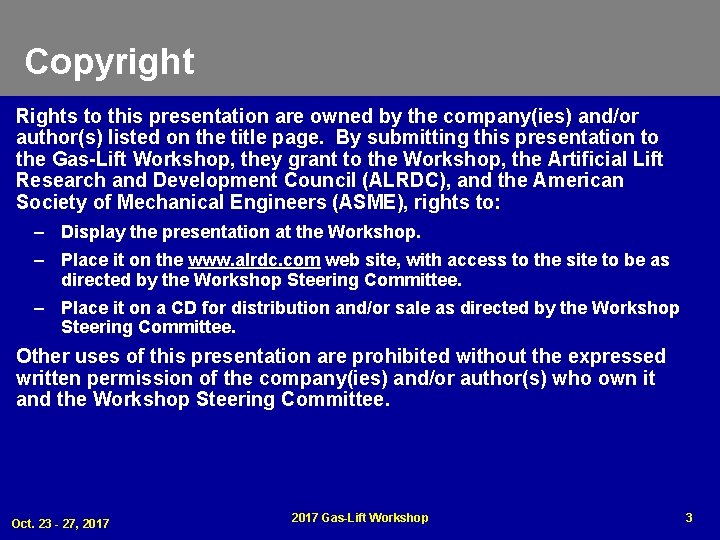 Copyright Rights to this presentation are owned by the company(ies) and/or author(s) listed on