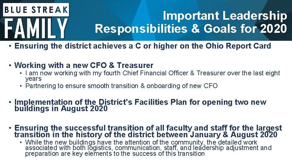 Important Leadership Responsibilities & Goals for 2020 • Ensuring the district achieves a C