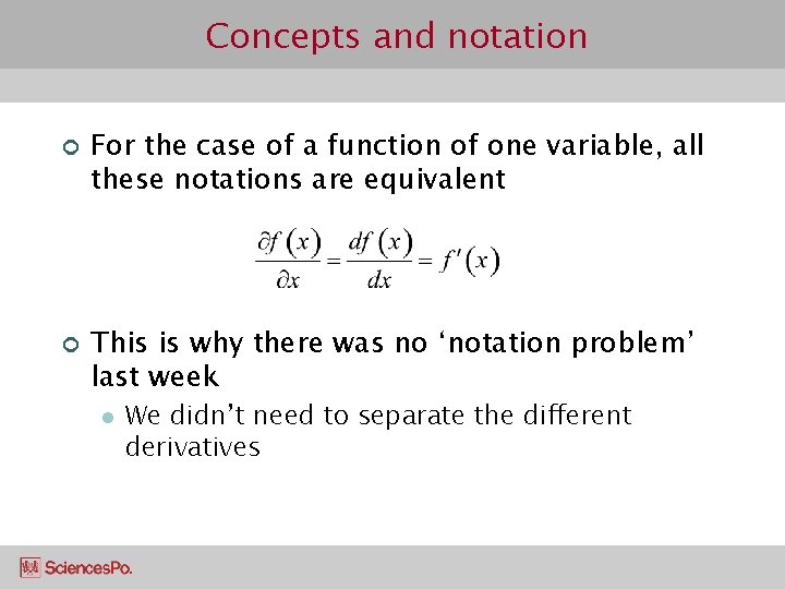 Concepts and notation ¢ ¢ For the case of a function of one variable,