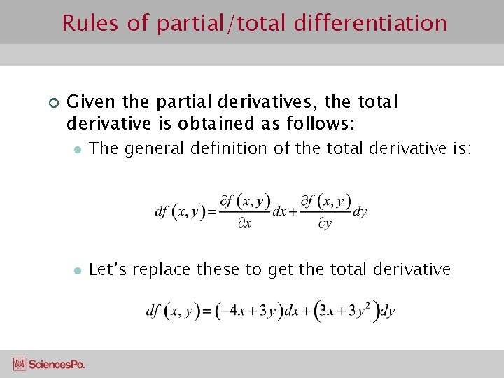 Rules of partial/total differentiation ¢ Given the partial derivatives, the total derivative is obtained