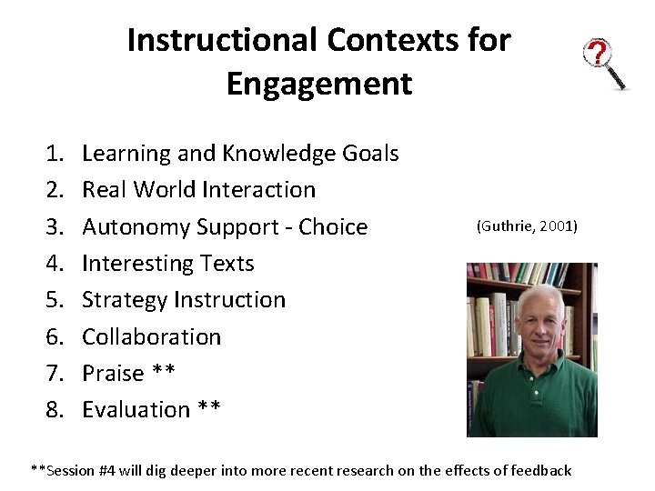 Instructional Contexts for Engagement 1. 2. 3. 4. 5. 6. 7. 8. Learning and