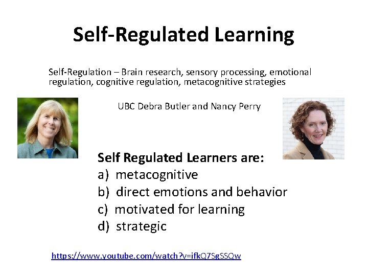 Self-Regulated Learning Self-Regulation – Brain research, sensory processing, emotional regulation, cognitive regulation, metacognitive strategies