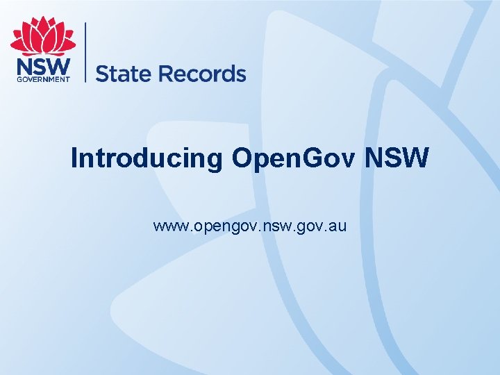 Introducing Open. Gov NSW www. opengov. nsw. gov. au 