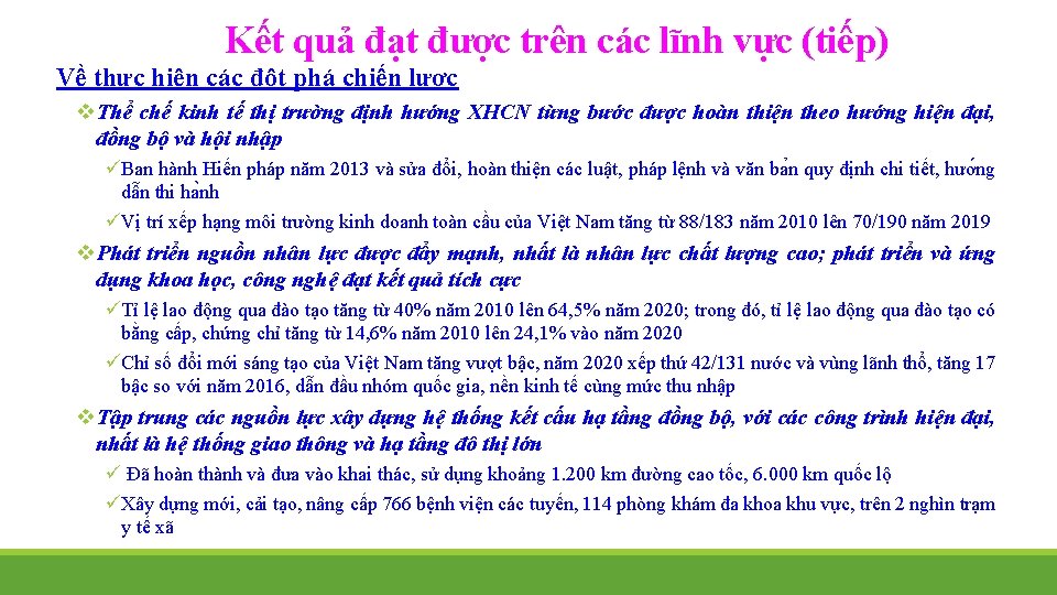 Kết quả đạt được trên các lĩnh vực (tiếp) Về thực hiện các đột