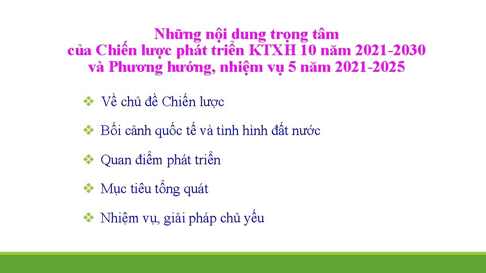 Những nội dung trọng tâm của Chiến lược phát triển KTXH 10 năm 2021